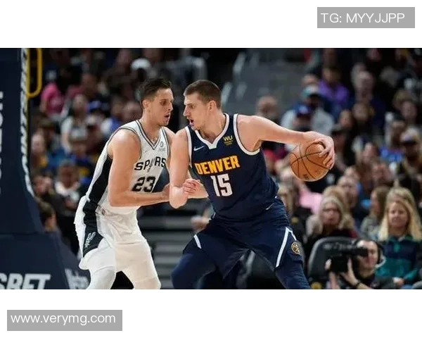 360马刺对阵掘金精彩直播全程回顾与赛后分析 360马刺对阵掘金精彩直播全程回顾与赛后分析